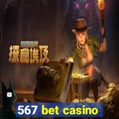 567 bet casino